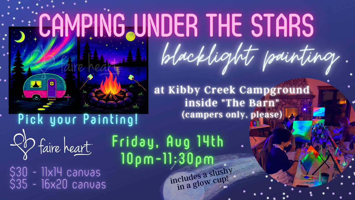 Aug 14 - Blacklight Paint Party at Kibby Creek Campground!