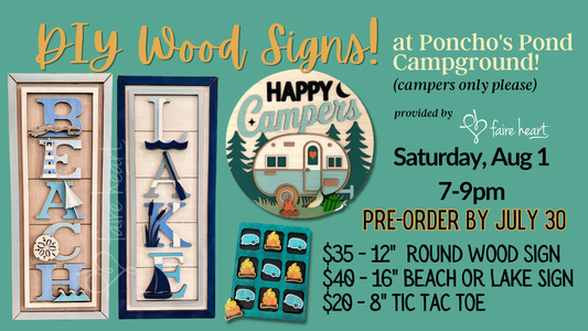 August 1 - DIY Camping Signs at Poncho's Pond Campground!