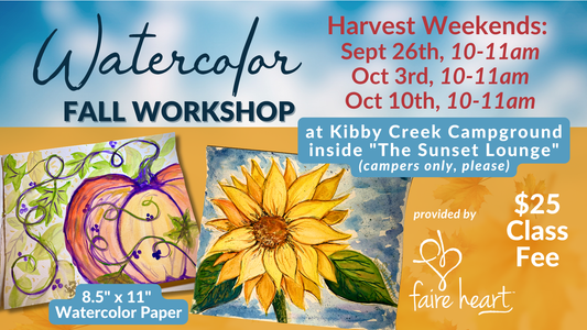 Harvest Weekends Fall Watercolor Class at Kibby Creek Campground!