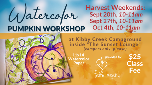 Harvest Weekends Pumpkin Watercolor Class at Kibby Creek Campground!