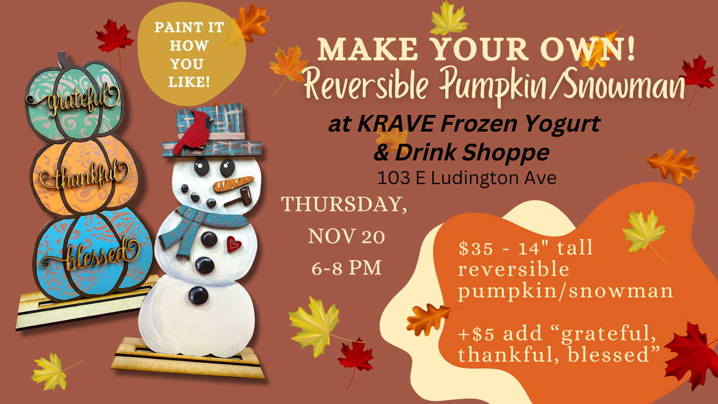 November 20th at KRAVE - DIY Reversible Pumpkin/Snowman