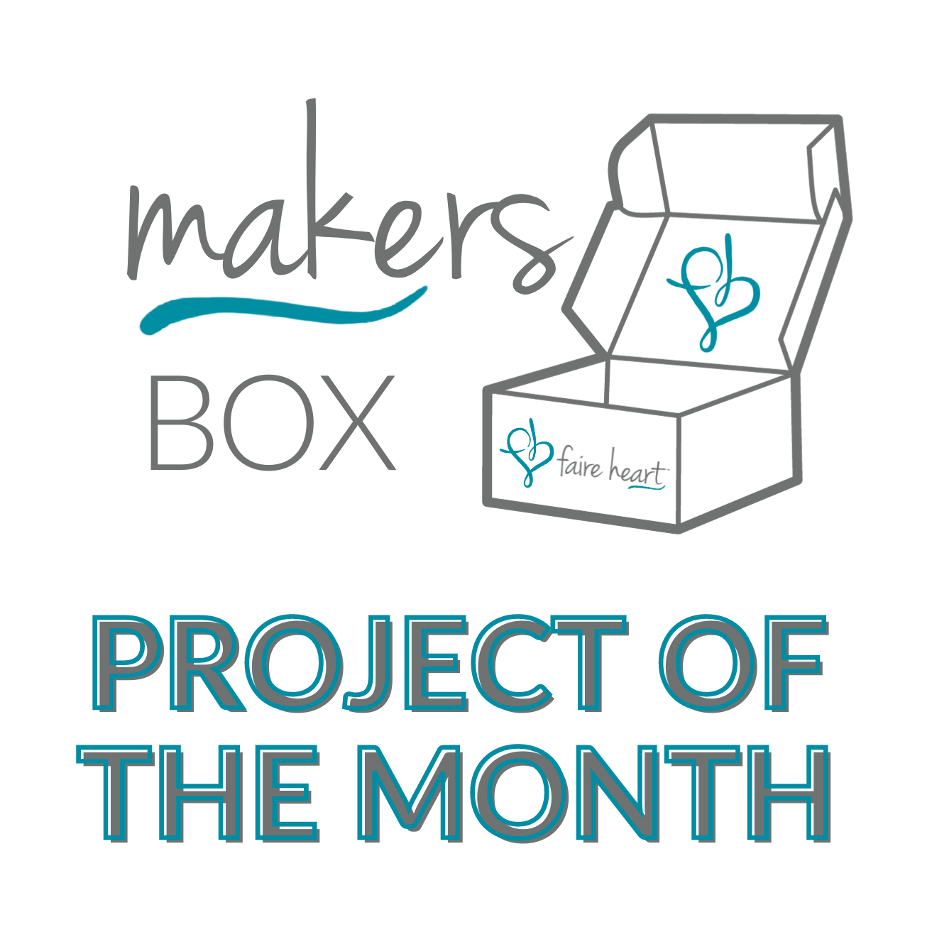 Makers PROJECT of the Month Subscription - June